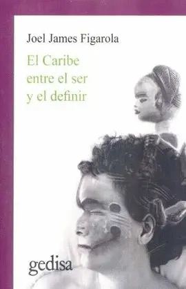 Caribe entre el Ser y el Definir, el