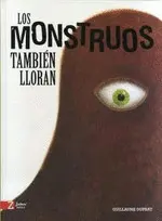 Monstruos También Lloran, los
