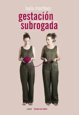 Gestación Subrogada, la