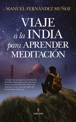 Viaje a la India para Aprender Meditación