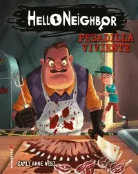 Hello Neighbor 2. Pesadilla Viviente