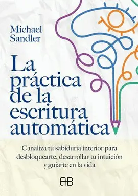 Práctica de la Escritura Automática, la