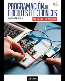 Programación de Circuitos Electrónicos : Iniciación con Arduino
