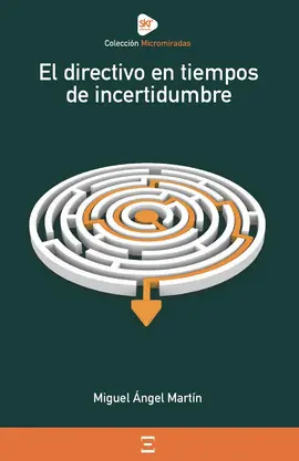 Directivo en Tiempos de Incertidumbre, el
