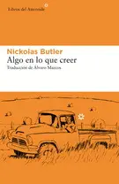 Algo en lo que Creer