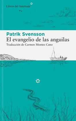 El Evangelio de las Anguilas