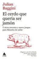 Cerdo que Quería Ser Jamón, el