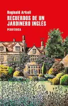 Recuerdos de un Jardinero Inglés