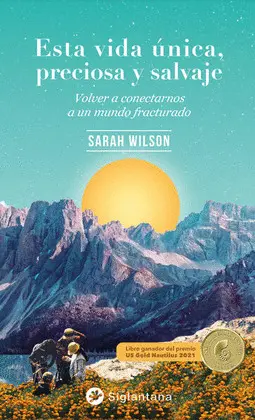 Esta Vida Única, Preciosa y Salvaje