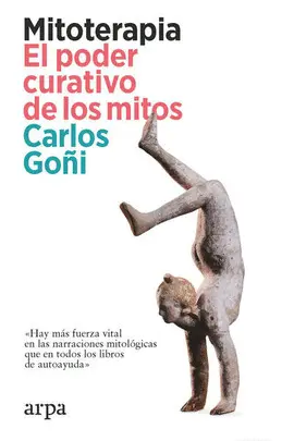 Mitoterapia. El Poder Curativo de los Mitos