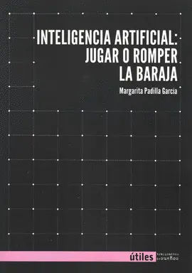 Inteligencia Artificial: Jugar o Romper la Baraja