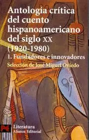 Antología Crítica del Cuento Hispanoamericano del Siglo Xx (1920-1980)