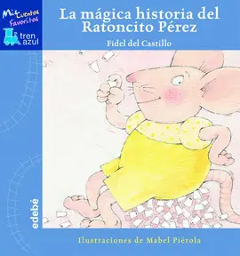 Mágica Historia del Ratoncito Pérez, la