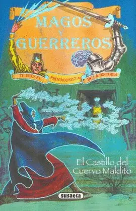 Castillo del Cuervo Maldito, el. Magos y Guerreros