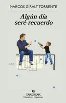 Algún Día Seré Recuerdo