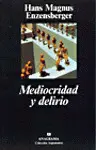 Mediocridad y Delirio