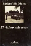 Viajero Mas Lento, el