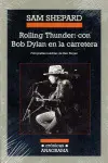 Rolling Thunder: con Bob Dylan en la Carretera