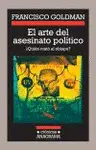 Arte del Asesinato Político, el