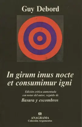 In Girum Imus Nocte Et Consumimur Igni
