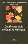 Historia Mas Bella de la Felicidad, la