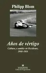 Años de Vértigo : Cultura y Cambio en Occidente, 1900-1914