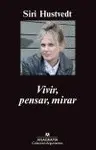 Vivir, Pensar, Mirar