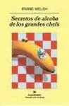 Secretos de Alcoba de los Grandes Chefs