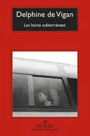 Horas Subterráneas, las
