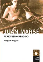 Juan Marsé, Periodismo Perdido