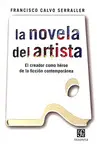 Novela del Artista: el Creador Como Héroe de la Ficción Contemporánea, la