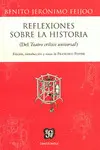 Reflexiones Sobre la Historia (El Teatro Crítico Universal)