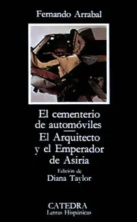 Cementerio de Automóviles; el Arquitecto y el Emperador de Asiria, el