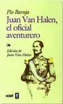 Juan Van Halen, el Oficial Aventurero