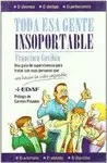 Toda esa Gente Insoportable