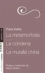 Metamorfosis, La/ la Condena/ la Muralla China