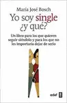 Yo Soy Single ¿Y Qué?