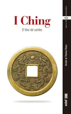 I Ching. El Libro del Cambio