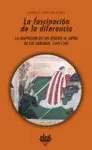Fascinación de la Diferencia, la : la Adaptación de los Jesuitas Al Japón de los Samuráis, 1549-1592