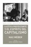 ÉTICA PROTESTANTE Y EL ESPÍRITU DEL CAPITALISMO, LA ÉTICA PROTESTANTE Y EL ESPÍRITU DEL CAPITALISMO, LA