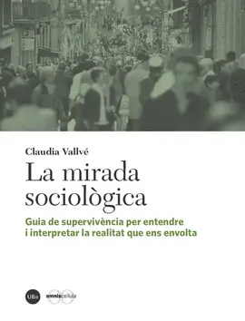 MIRADA SOCIOLÓGICA, LA MIRADA SOCIOLÓGICA, LA