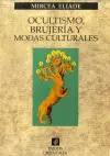 Ocultismo, Brujeria y Modas Culturales