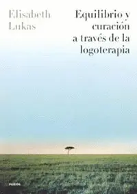 Equilibrio y Curación a Través de la Logoterapia