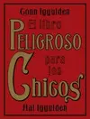 Libro Peligro para los Chicos, el