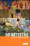 50 Artistas que Hay que Conocer