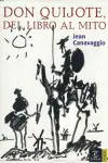 Don Quijote, del Libro Al Mito