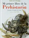 Mi Primer Libro de la Prehistoria