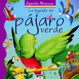 Leyenda del Pájaro Verde, la