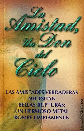 Amistad un Don del Cielo, la