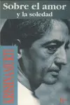 Sobre el Amor y la Soledad